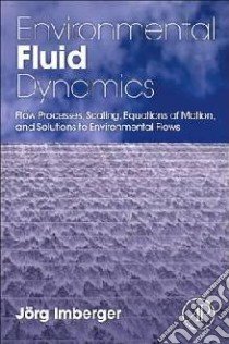 Environmental Fluid Dynamics libro in lingua di Imberger Jorg