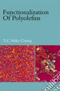 Functionalization of Polyolefins libro in lingua di Chung
