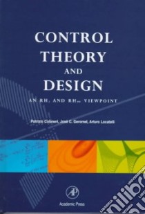 Control Theory and Design libro in lingua di Colaneri Patrizio, Geromel Jose C., Locatelli Arturo