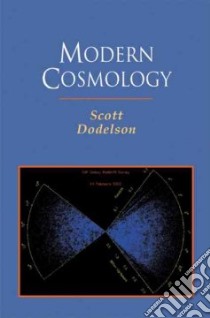Modern Cosmology libro in lingua di Dodelson Scott
