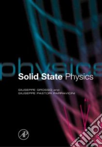 Solid State Physics libro in lingua di Grosso Giuseppe, Parravicini Giuseppe, Pastori Parravicini Giuseppe
