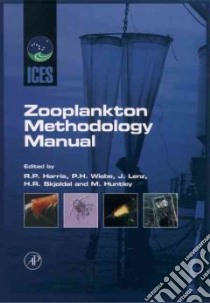 Ices Zooplankton Methodology Manual libro in lingua di Harris Roger, Wiebe Peter, Lenz Jurgen, Skjoldal Hein Rune, Huntley Mark