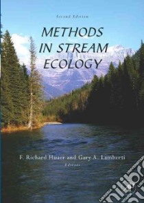 Methods in Stream Ecology libro in lingua di Hauer F. Richard (EDT), Lamberti Gary A. (EDT)