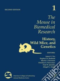 The Mouse in Biomedical Research libro in lingua di Fox James G. (EDT), Barthold Stephen W. (EDT), Davisson Muriel T. (EDT), Newcomer Christian E. (EDT), Quimby Fred W. (EDT)