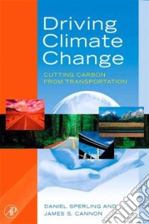 Driving Climate Change libro in lingua di Sperling Daniel (EDT), Cannon James Spencer (EDT)