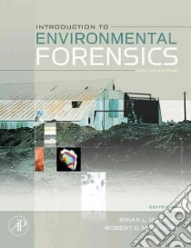 Introduction to Environmental Forensics libro in lingua di Murphy Brian L. Ph.D. (EDT), Morrison Robert D. (EDT)