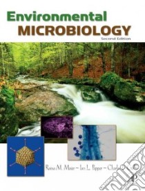 Environmental Microbiology libro in lingua di Maier Raina M., Pepper Ian L., Gerba Charles P.