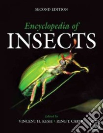 Encyclopedia of Insects libro in lingua di Resh Vincent H. (EDT), Carde Ring T. (EDT)