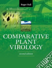Comparative Plant Virology libro in lingua di Hull Roger