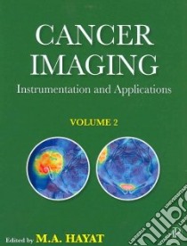 Cancer Imaging libro in lingua di Hayat M. A. (EDT)