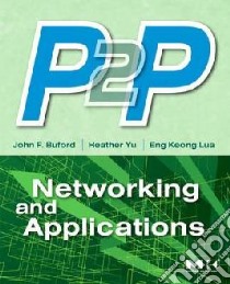 P2P Networking and Applications libro in lingua di Buford