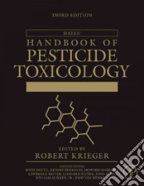 Hayes' Handbook of Pesticide Toxicology libro in lingua di Krieger Robert (EDT), Doull John (EDT), Hodgson Ernest (EDT), Maibach Howard (EDT), Reiter Lawrence (EDT)