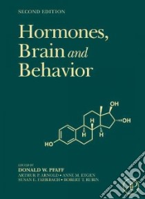 Hormones, Brain and Behavior libro in lingua di Pfaff Donald W. (EDT), Arnold Arthur P. (EDT), Etgen Anne M. (EDT), Fahrbach Susan E. (EDT), Rubin Robert T. (FRW)