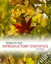 Introductory Statistics libro in lingua di Ross Sheldon M.