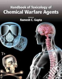 Handbook of Toxicology of Chemical Warfare Agents libro in lingua di Gupta Ramesh C. (EDT)