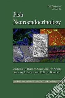Fish Neuroendocrinology libro in lingua di Nicholas J Bernier