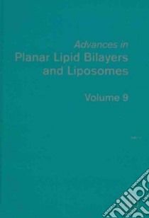 Advances in Planar Lipid Bilayers and Liposomes libro in lingua di Liu A. Leitmannova (EDT), Tien H. T. (CON)