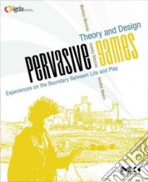 Pervasive Games libro in lingua di Montola Markus, Stenros Jaakko, Waern Annika
