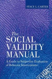 the Social Validity Manual libro in lingua di Carter Stacy L.