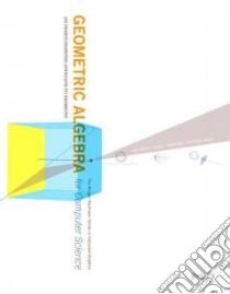 Geometric Algebra for Computer Science libro in lingua di Leo Dorst