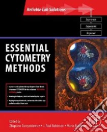 Essential Cytometry Methods libro in lingua di Darzynkiewicz Zbigniew (EDT), Robinson J. Paul (EDT), Roederer Mario (EDT)