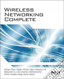 Wireless Networking Complete libro in lingua di Zheng Pei, Zhao Feng, Tipper David, Tatuya Jinmei, Shima Keiichi, Qian Yi, Peterson Larry L., Ni Lionel M.