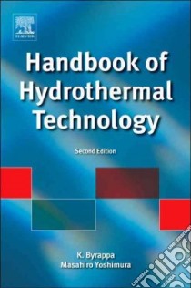 Handbook of Hydrothermal Technology libro in lingua di Byrappa K., Yoshimura Masahiro