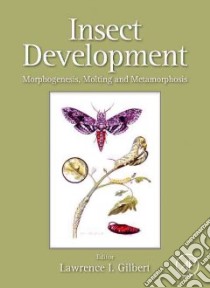 Insect Development libro in lingua di Gilbert Lawrence I. (EDT)