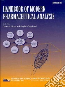 Handbook of Modern Pharmaceutical Analysis libro in lingua di Ahuja Satinder (EDT), Scypinski Stephen (EDT)