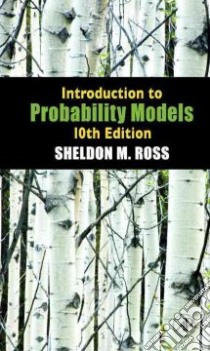 Introduction to Probability Models libro in lingua di Ross Sheldon M.