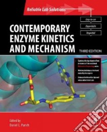 Contemporary Enzyme Kinetics and Mechanism libro in lingua di Purich Daniel L. (EDT)