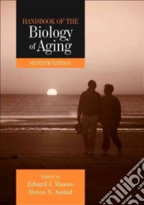 Handbook of the Biology of Aging libro in lingua di Masoro Edward J. (EDT), Austad Steven N. (EDT)