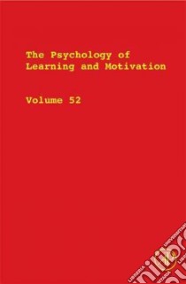 The Psychology of Learning and Motivation libro in lingua di Ross Brian H. (EDT)