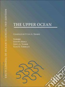The Upper Ocean libro in lingua di Steele John H. (EDT), Thorpe Steve A. (EDT), Turekian Karl K. (EDT)