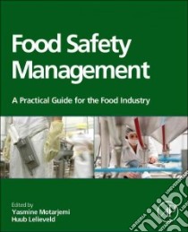 Food Safety Management libro in lingua di Motarjemi Yasmine (EDT), Lelieveld Huub (EDT)