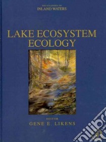 Lake Ecosystem Ecology libro in lingua di Likens Gene E. (EDT)