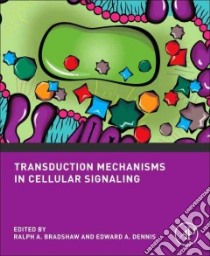 Transduction Mechanisms in Cellular Signaling libro in lingua di Dennis Edward A. (EDT), Bradshaw Ralph A. (EDT)