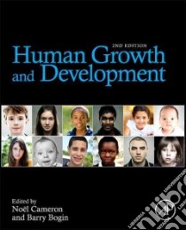 Human Growth and Development libro in lingua di Cameron Noel (EDT), Bogin Barry (EDT)
