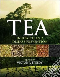 Tea in Health and Disease Prevention libro in lingua di Preedy Victor R. (EDT)