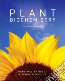 Plant Biochemistry libro in lingua di Heldt Hans-Walter, Piechulla Birgit, Heldt Fiona (CON)