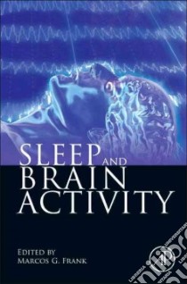 Sleep and Brain Activity libro in lingua di Frank Marcos G. (EDT)