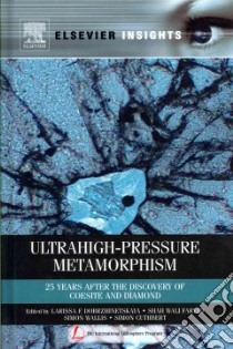 Ultrahigh-Pressure Metamorphism libro in lingua di Dobrzhinetskaya Larissa F. (EDT), Faryad Shah Wali (EDT), Wallis Simon (EDT), Cuthbert Simon (EDT)