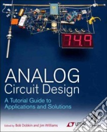 Analog Circuit System Design libro in lingua di Dobkin Bob (EDT), Williams Jim (EDT)
