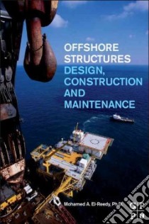 Offshore Structures libro in lingua di El-Reedy Mohamed A. Ph.D.