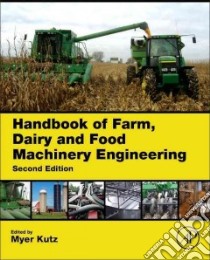 Handbook of Farm, Dairy and Food Machinery Engineering libro in lingua di Kutz Myer (EDT)
