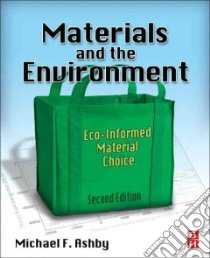 Materials and the Environment libro in lingua di Ashby Michael F.