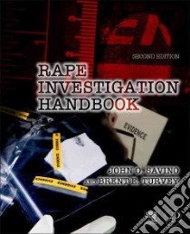 Rape Investigation Handbook libro in lingua di Savino John O., Turvey Brent E., Freeman Jodi (CON), McGrath Michael (CON), Jamerson Charla (CON)