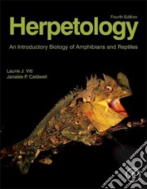 Herpetology libro in lingua di Vitt Laurie J., Caldwell Janalee P., Shine Rick (FRW)
