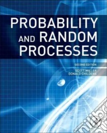Probability and Random Processes libro in lingua di Miller Scott L., Childers Donald G.