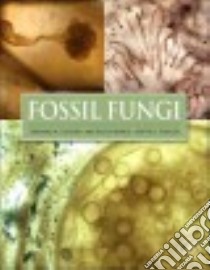 Fossil Fungi libro in lingua di Taylor Thomas N., Krings Michael, Taylor Edith L.